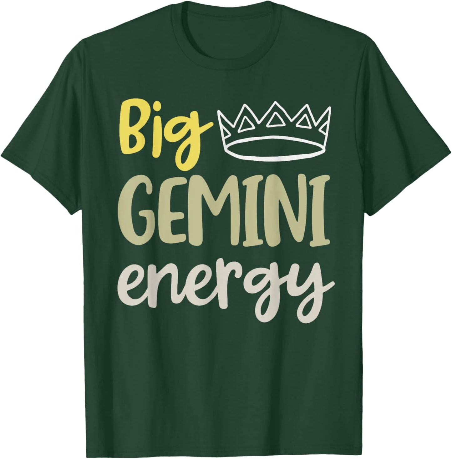 Big Gemini Energy Gemini Queen King Women June Birthday May T-Shirt - T-Shirt | Forest