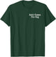 Anti Human Pro Dog Antisocial but Love Dogs T-Shirt - T-Shirt | Forest