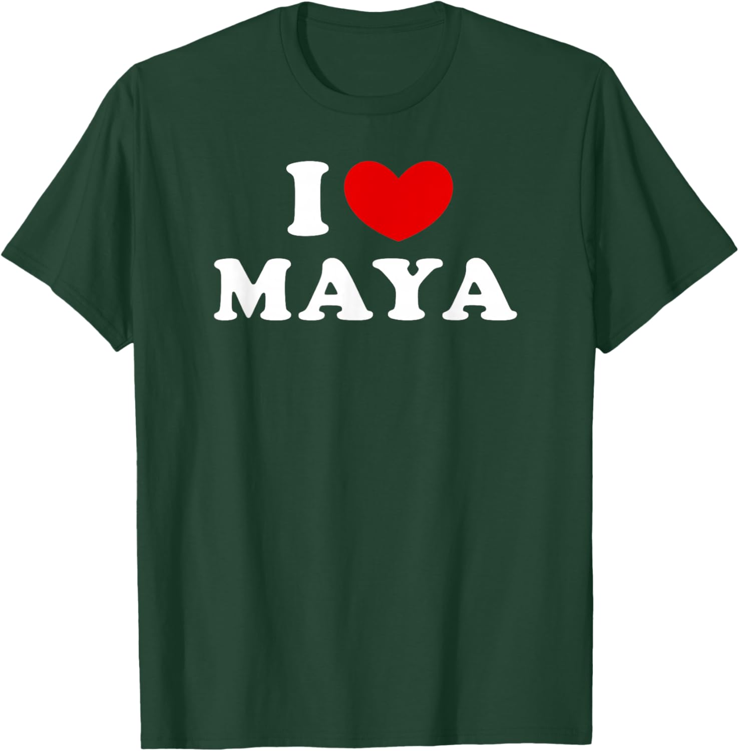 I Love Maya, Ich Liebe Maya T-Shirt - T-Shirt | Forest