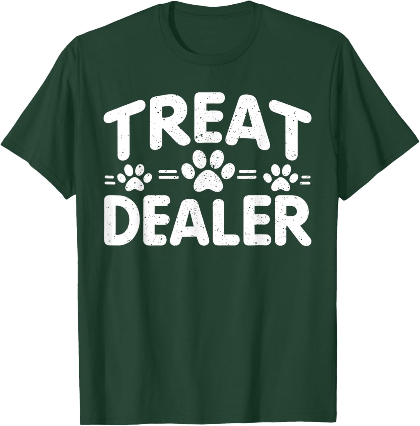 Dog Treat Dealer Funny Humor Dog Owner Dog Treats Dog Lover Women T-Shirt - T-Shirt | Forest