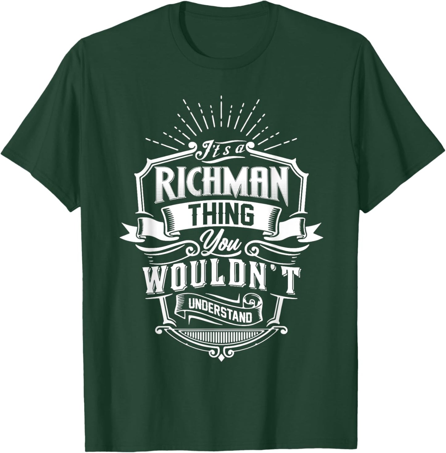 It's A RICHMAN Thing You Wouldn't Understand Name Vintage T-Shirt - T-Shirt | Forest
