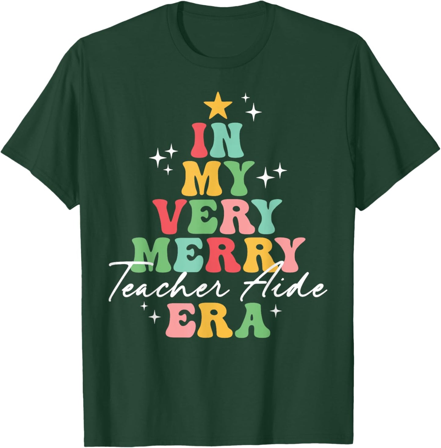In My Very Merry Teacher Aide Era Christmas Groovy Matching T-Shirt - T-Shirt | Forest