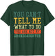 Cant Tell Me What To Do Not Granddaughter Funny Saying Women T-Shirt - T-Shirt | Forest