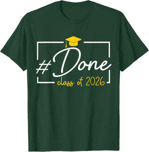 Done Class of 2026 Senior Graduation 2026 Him Her Men Women T-Shirt - T-Shirt | Forest