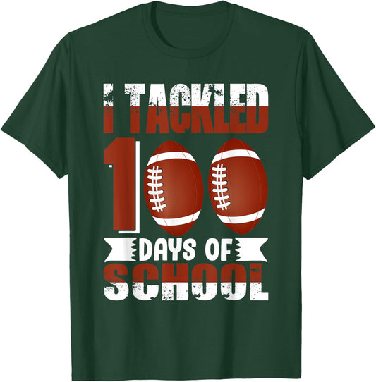 I Tackled 100 Days School 100th Day Football Student Teacher T-Shirt - T-Shirt | Forest