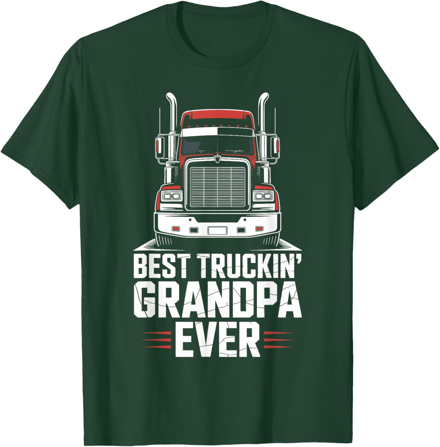 Best Truckin Grandpa Ever Trucker Truck Driver Grandpa T-Shirt - T-Shirt | Forest