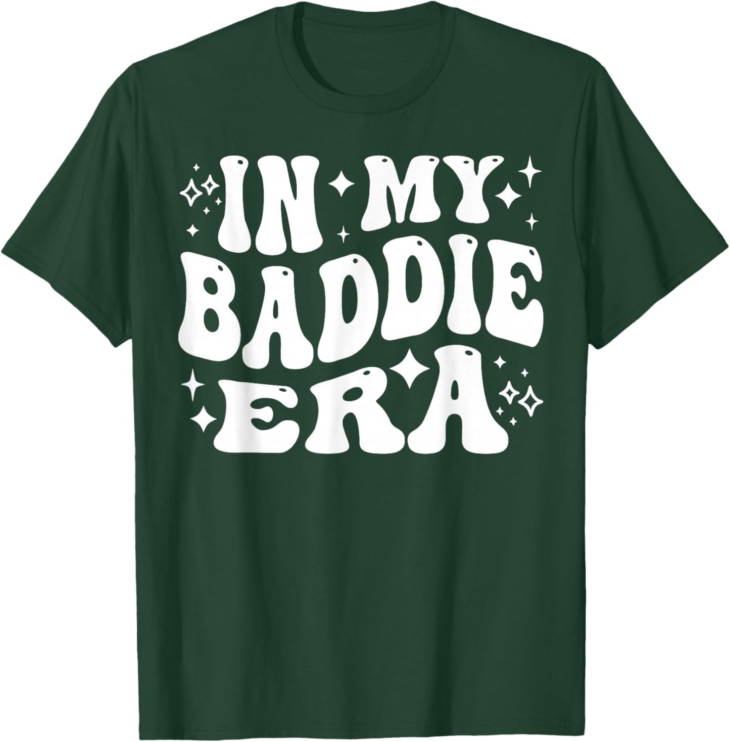 In My Baddie Era - Funny Queen, Diva T-Shirt - T-Shirt | Forest