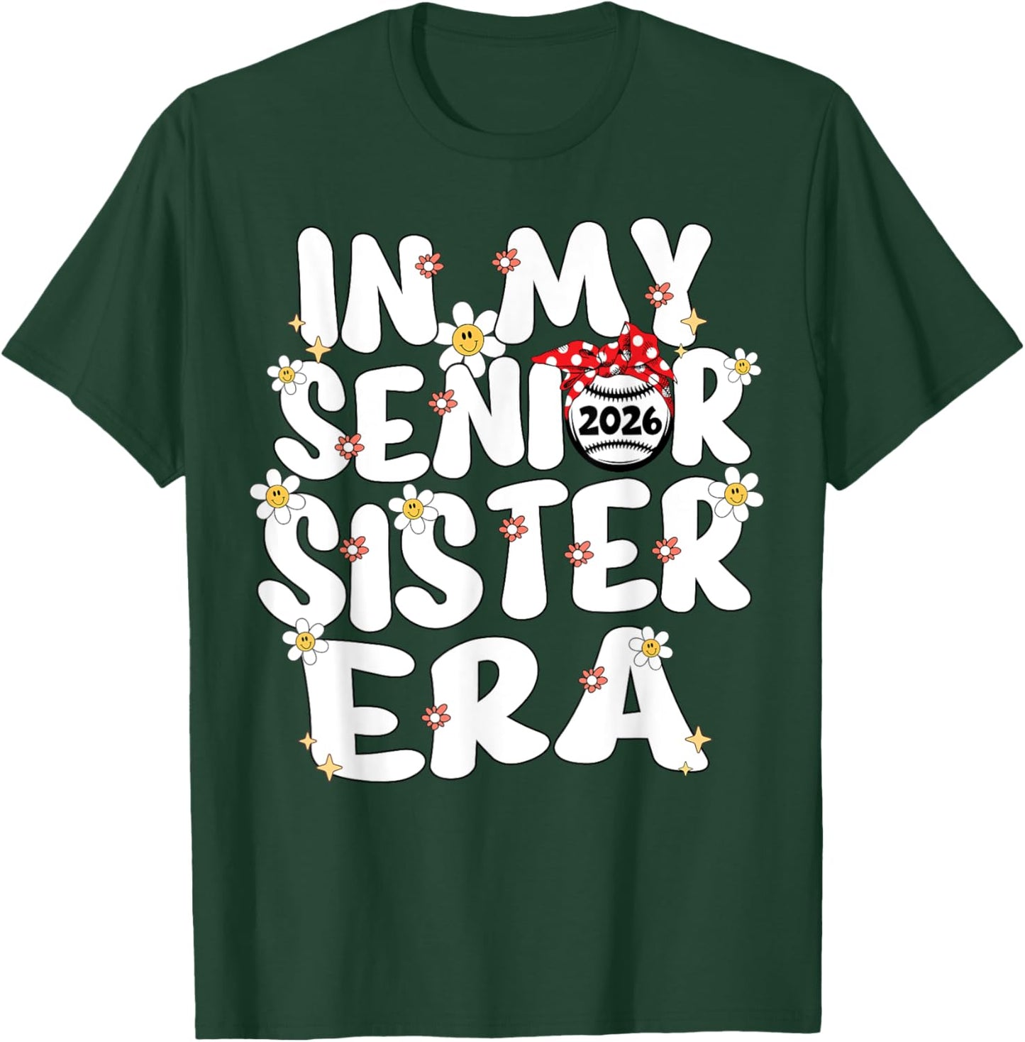 In My Senior Sister Era Groovy Baseball Senior Sister 2026 T-Shirt - T-Shirt | Forest