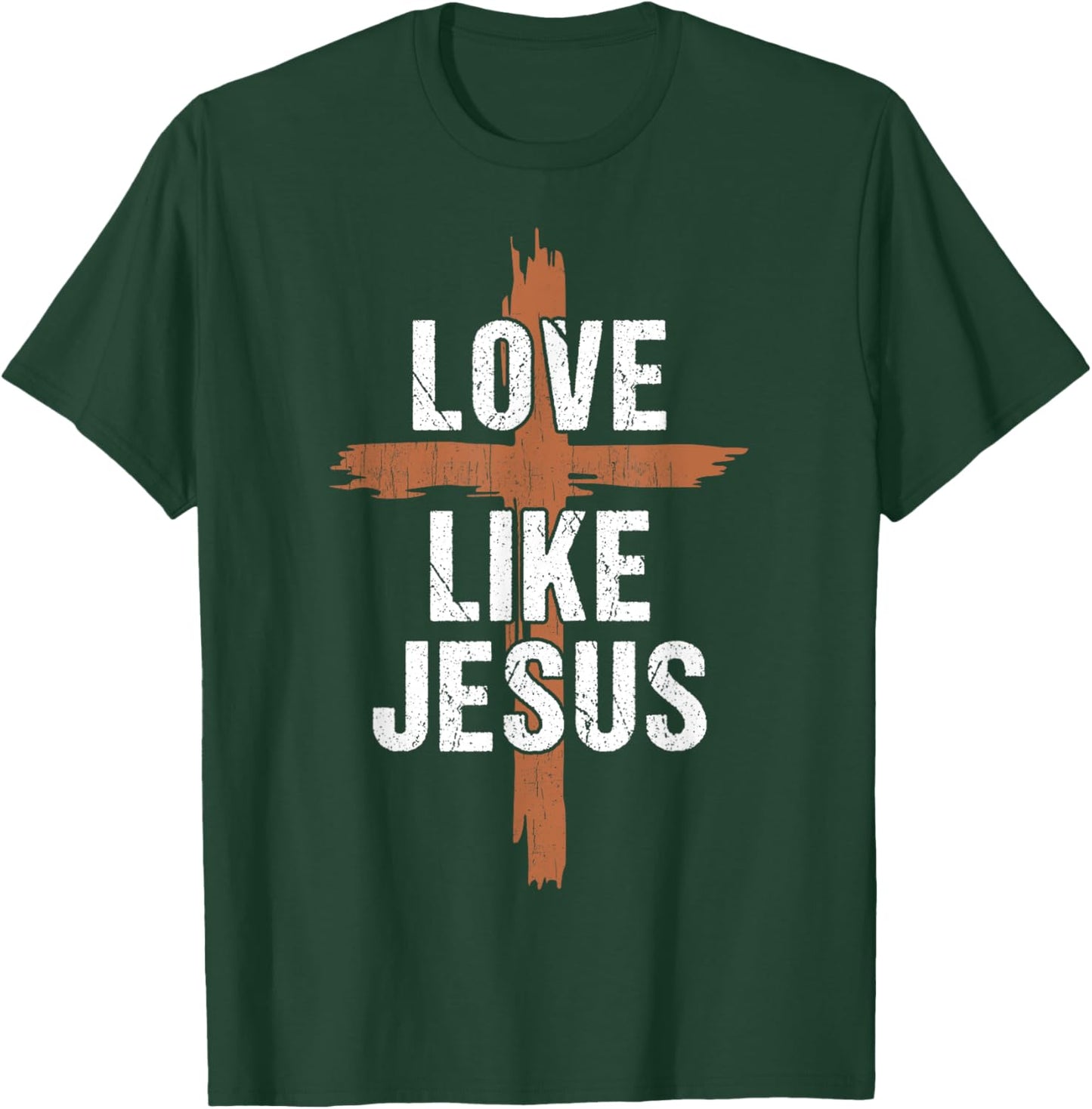 Men Love Like Jesus-Shirt Christian Religious You Heart God T-Shirt - T-Shirt | Forest