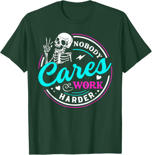 Nobody Cares Work Harder Motivational Workout Gym - Women's Gymnastics - Black, Small T-Shirt - T-Shirt | Forest