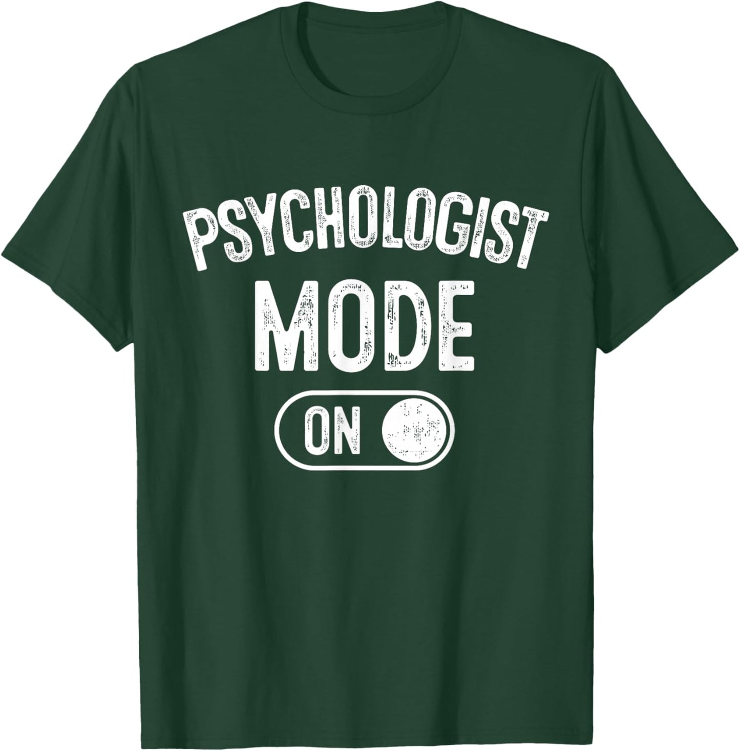 Psychologist Mode On Funny Therapist Gift Psychology Student T-Shirt - T-Shirt | Forest