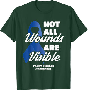 Not All Wounds are Visible Fabry Disease Support Awareness T-Shirt - T-Shirt | Forest
