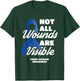 Not All Wounds are Visible Fabry Disease Support Awareness T-Shirt - T-Shirt | Forest