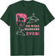No Wire Hangers Ever Funny Quote T-Shirt - T-Shirt | Forest