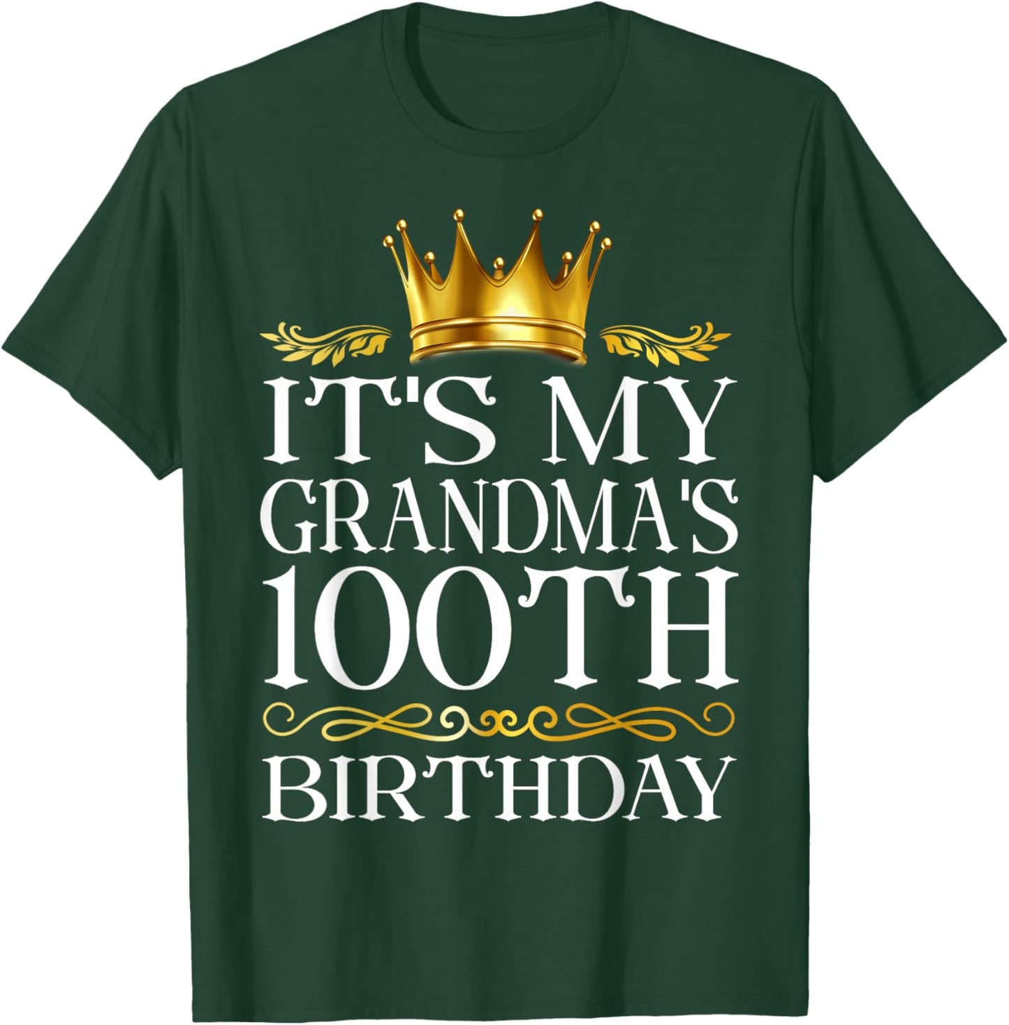 It's My Grandma's 100th Birthday Happy 100 Years Old T-Shirt - T-Shirt | Forest