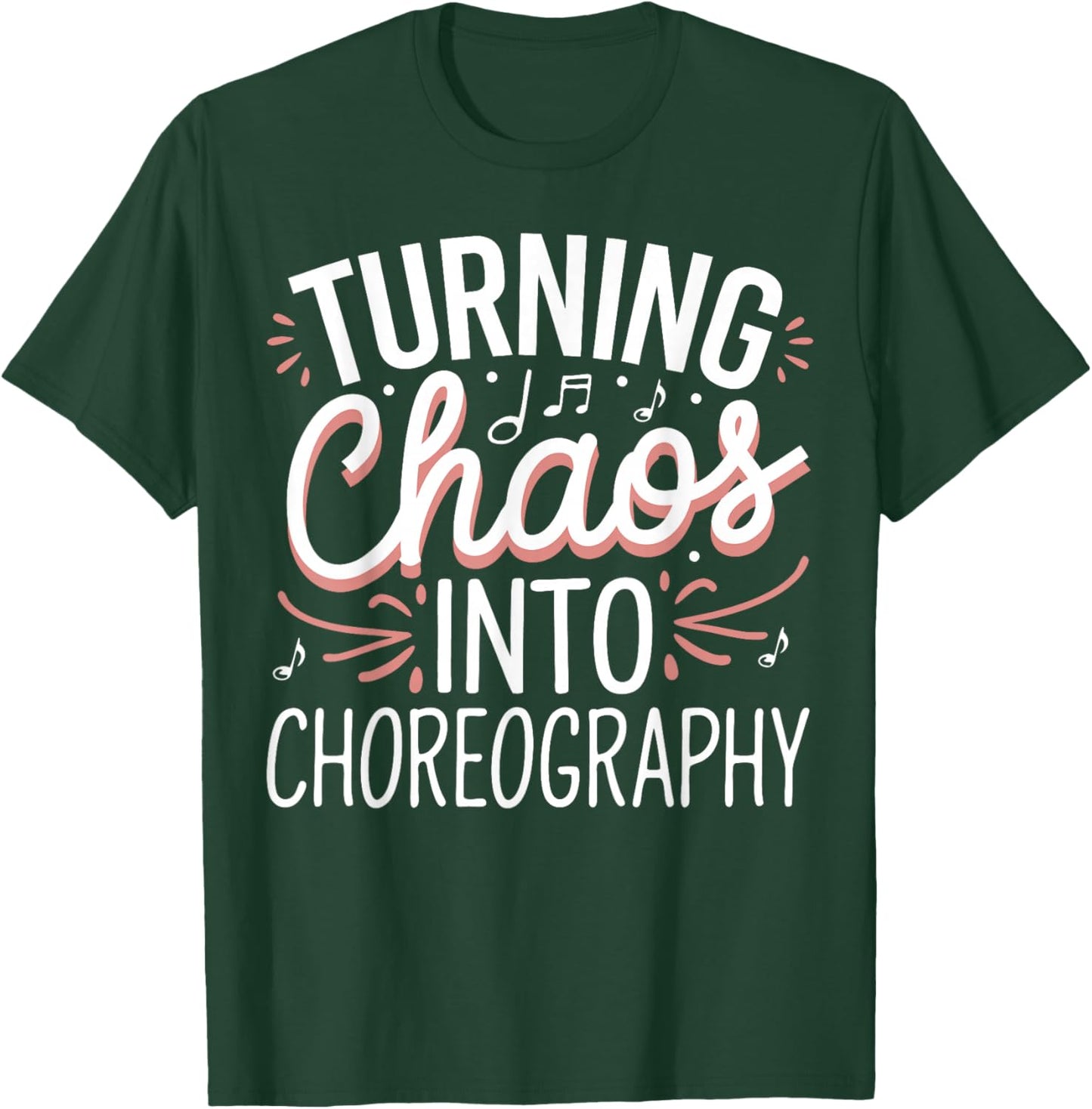 Choreographer Musical Teacher Theatre Choreography T-Shirt - T-Shirt | Forest