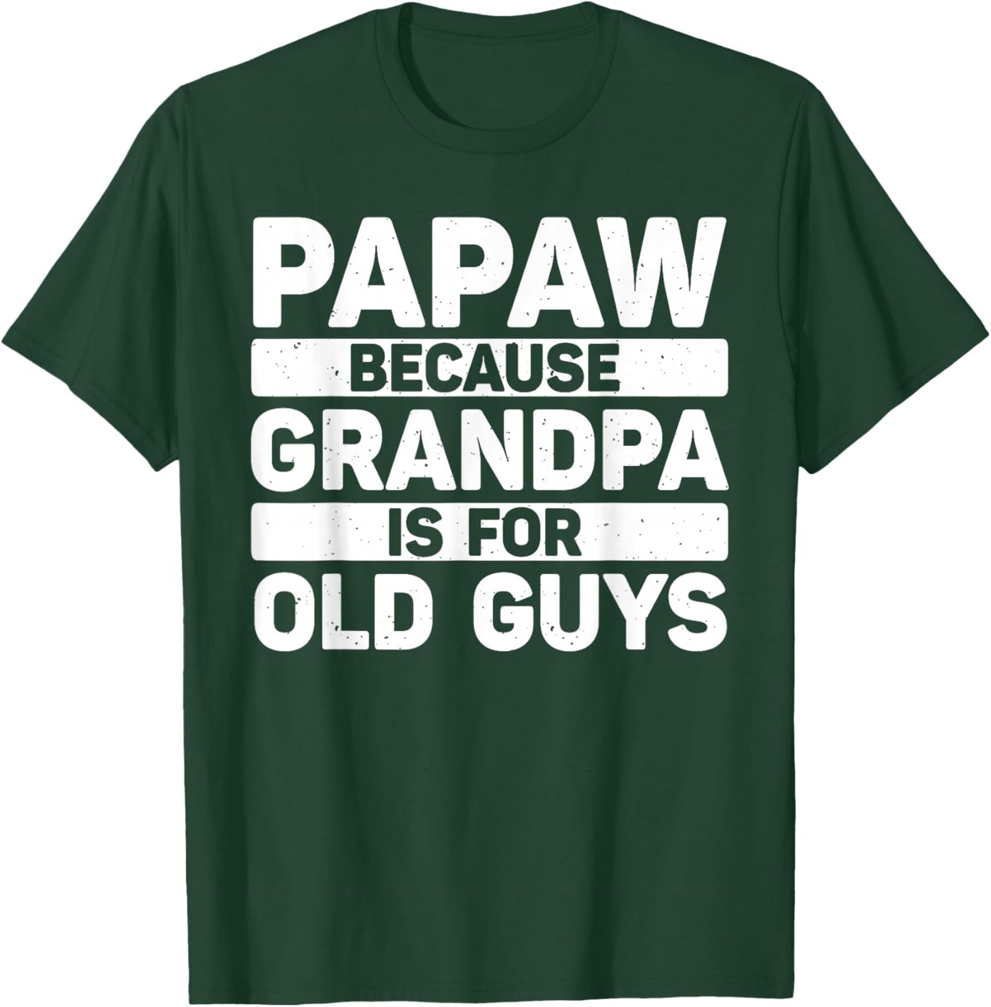 Papaw Design For Grandpa From Grandkids Father's Day Papaw T-Shirt - T-Shirt | Forest