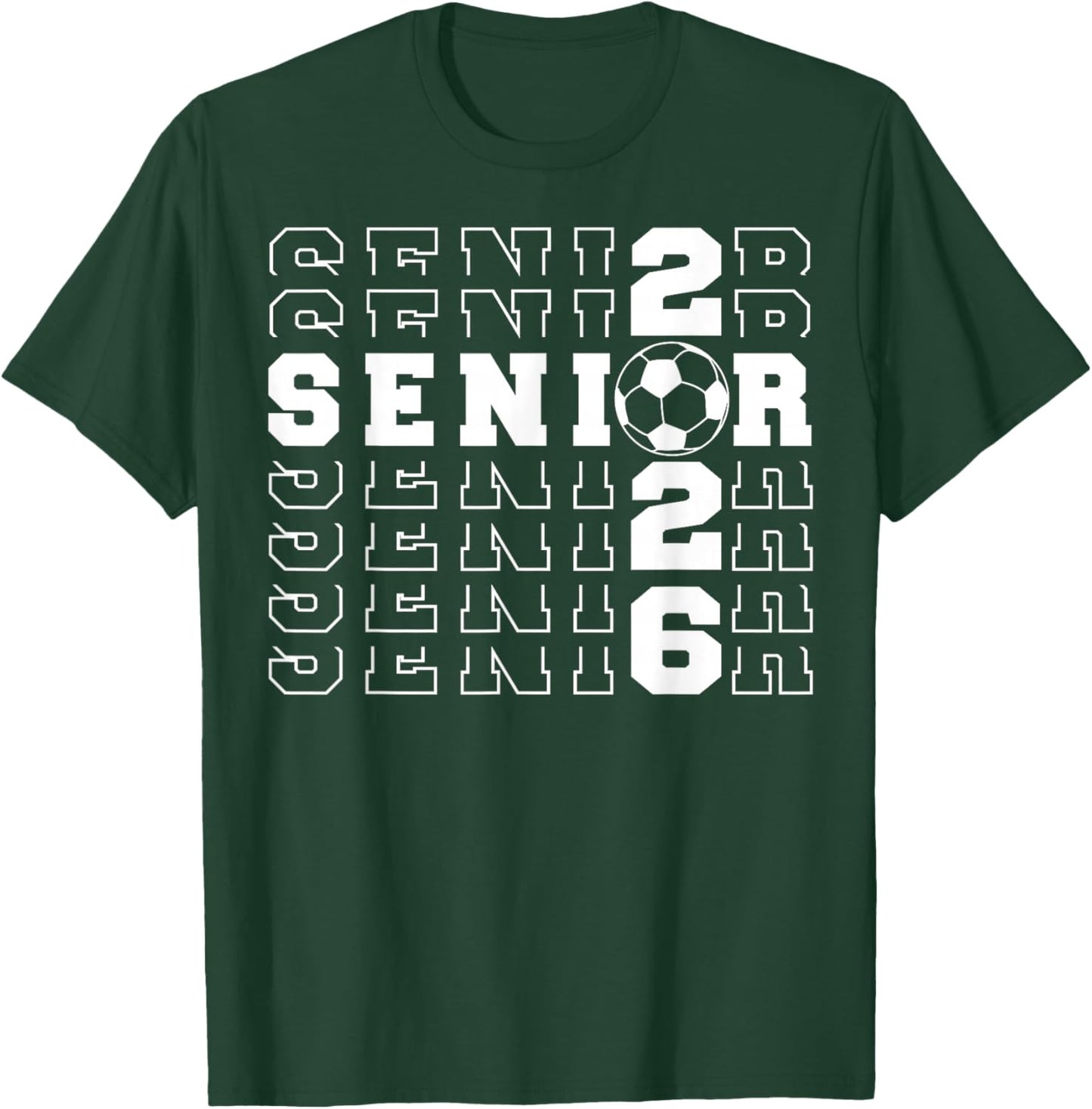Senior 2026 Soccer Class of 2026 Seniors School Graduate T-Shirt - T-Shirt | Forest
