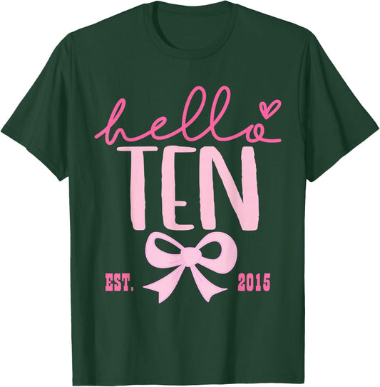 Hello Ten Est 2015 Pink Coquette Happy 10th Birthday Girl T-Shirt - T-Shirt | Forest