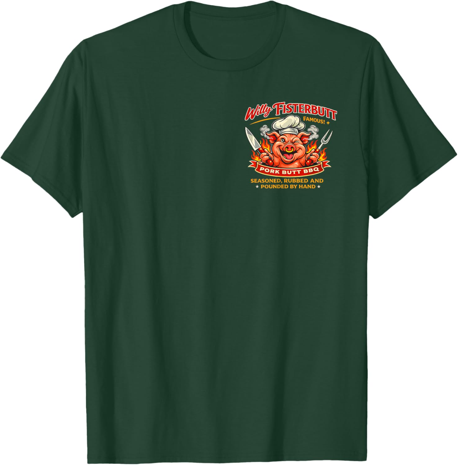 Willy Fisterbutt Famous Pork Barbecue T-Shirt - T-Shirt | Forest