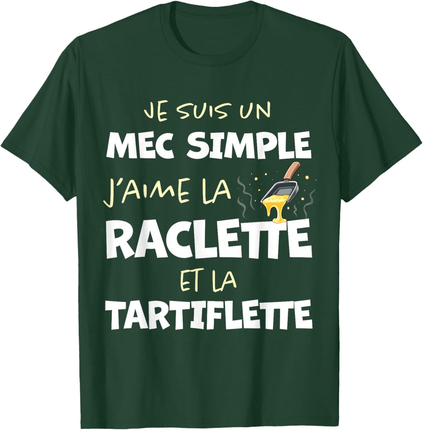 Funny Raclette and Tartiflette Cheese Fan T-Shirt - T-Shirt | Forest
