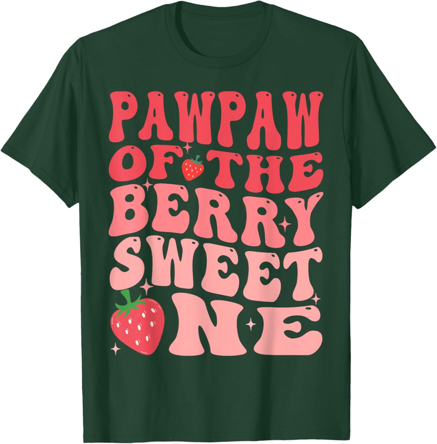 Pawpaw Of The Berry Sweet One 1st Birthday Strawberry T-Shirt - T-Shirt | Forest