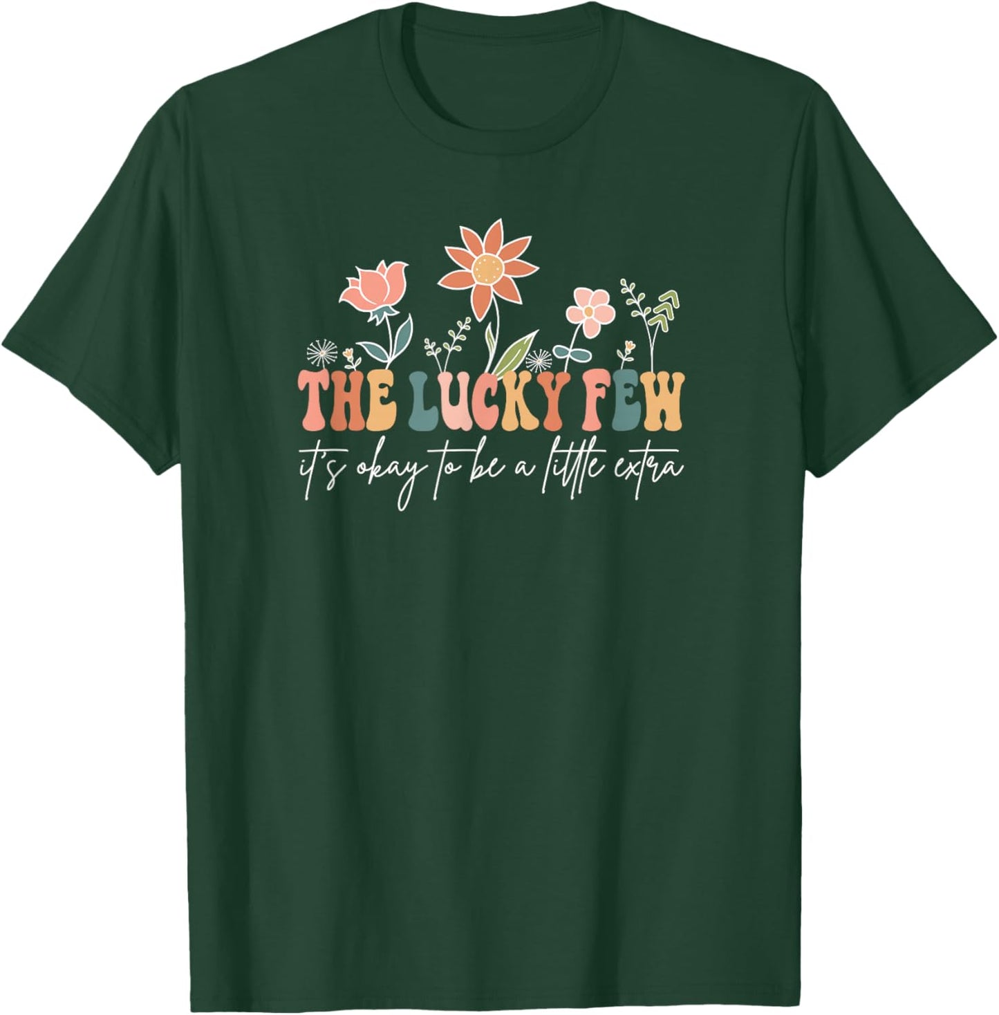 The Lucky Few World Down Syndrome Day Down Syndrome Mom Aunt T-Shirt - T-Shirt | Forest