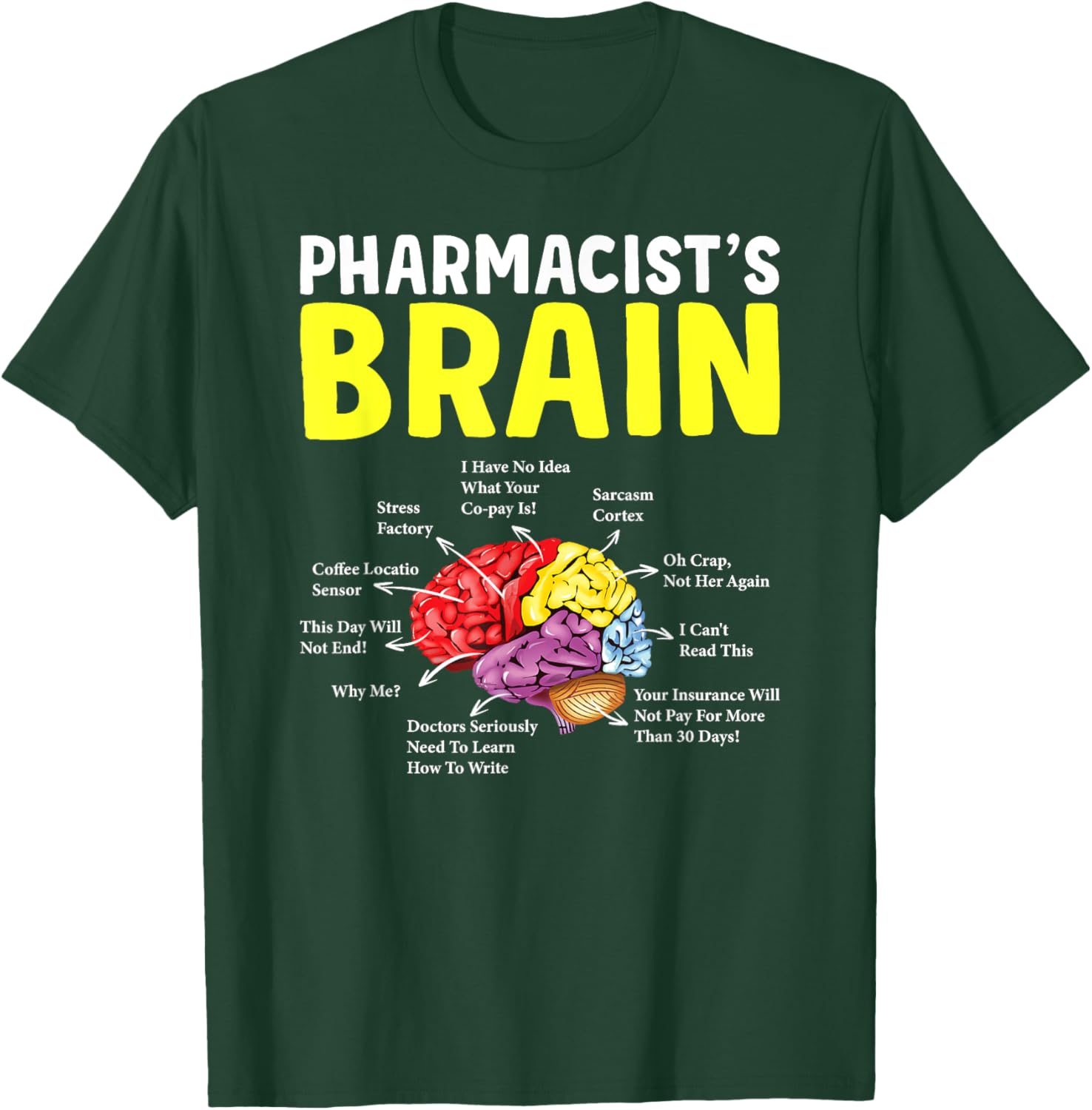 Pharmacist's Brain Pharmacy Technician Student T-Shirt - T-Shirt | Forest