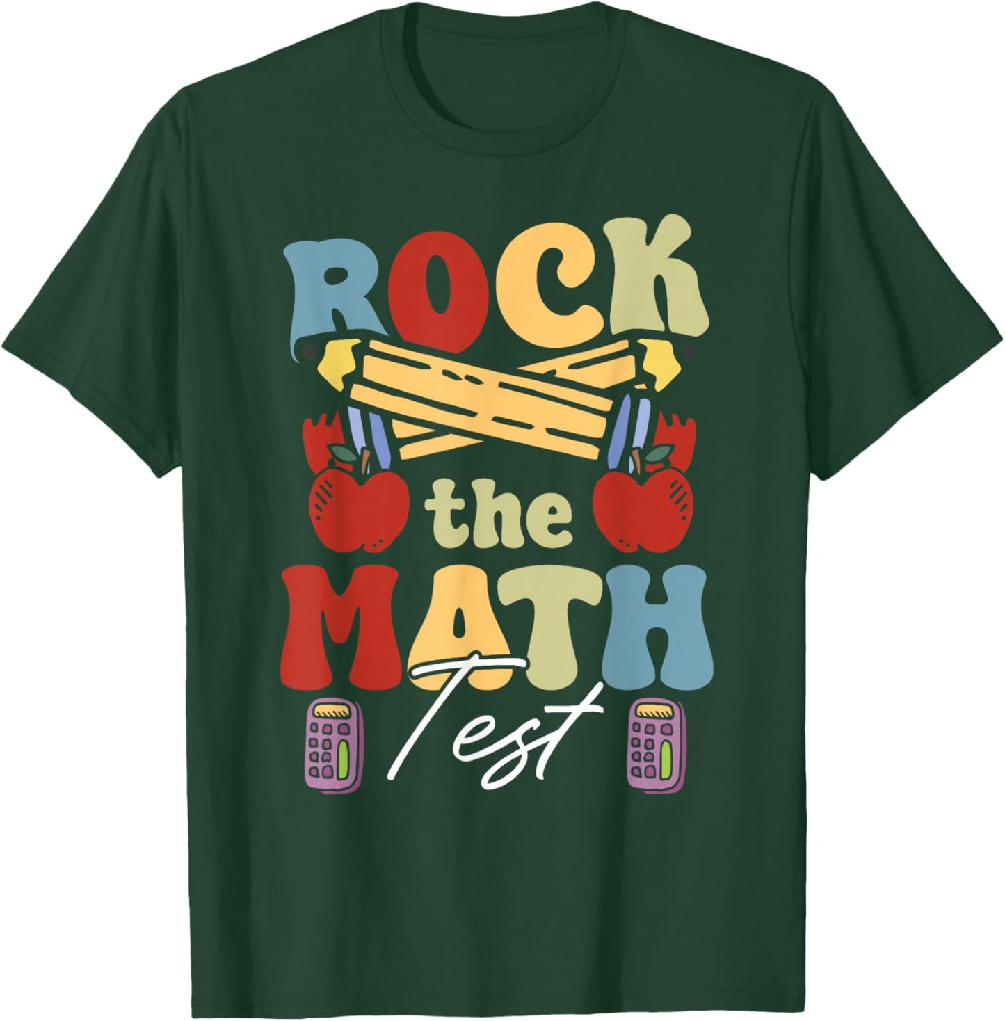 Math Testing Teacher Rock The Math Test Day T-Shirt - T-Shirt | Forest
