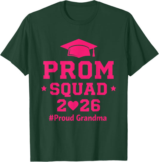 Prom Squad 2026 Proud Grandma Class of 2026 Matching T-Shirt - T-Shirt | Forest