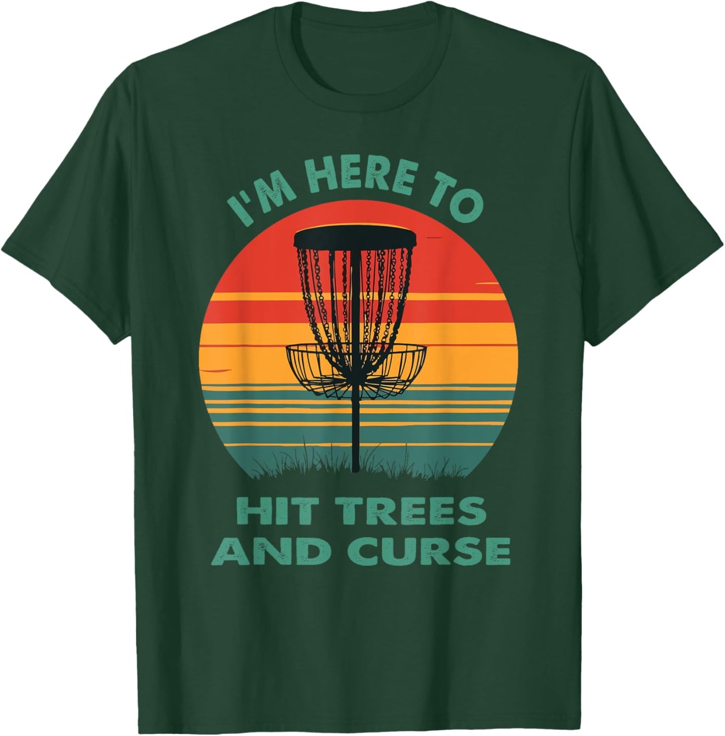 Vintage I'm Here to Hit Trees and Curse Funny Disc Golf T-Shirt - T-Shirt | Forest