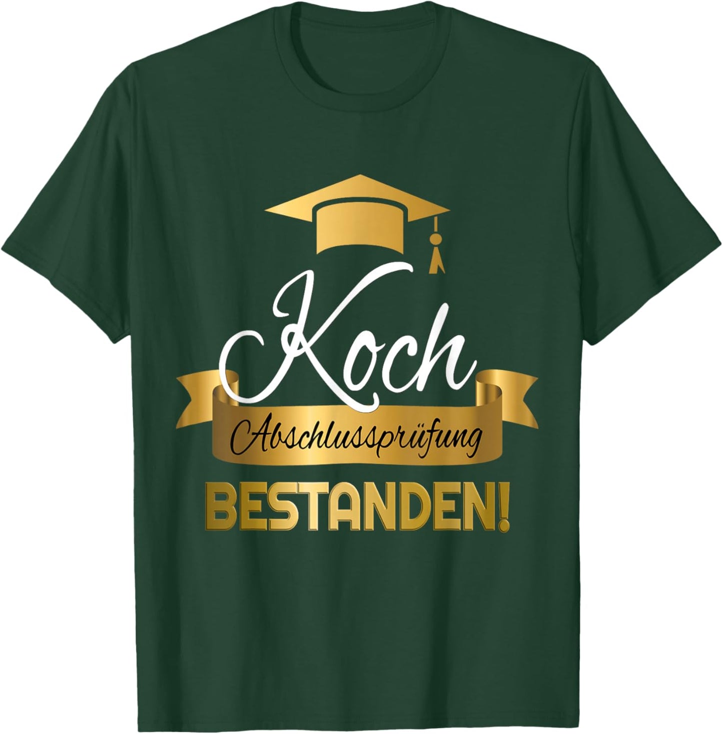 Koch I Duale Ausbildung Prüfung Bestanden Ausgelernt T-Shirt - T-Shirt | Forest