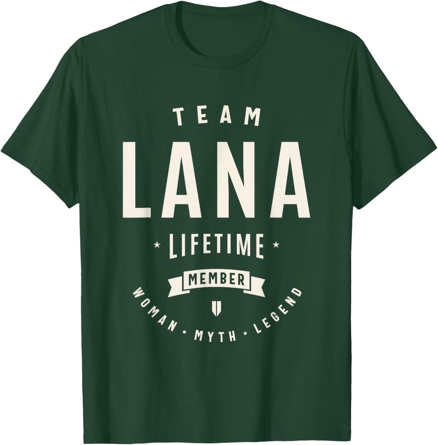 Team Lana Lifetime Member Funny Name Lana T-Shirt - T-Shirt | Forest