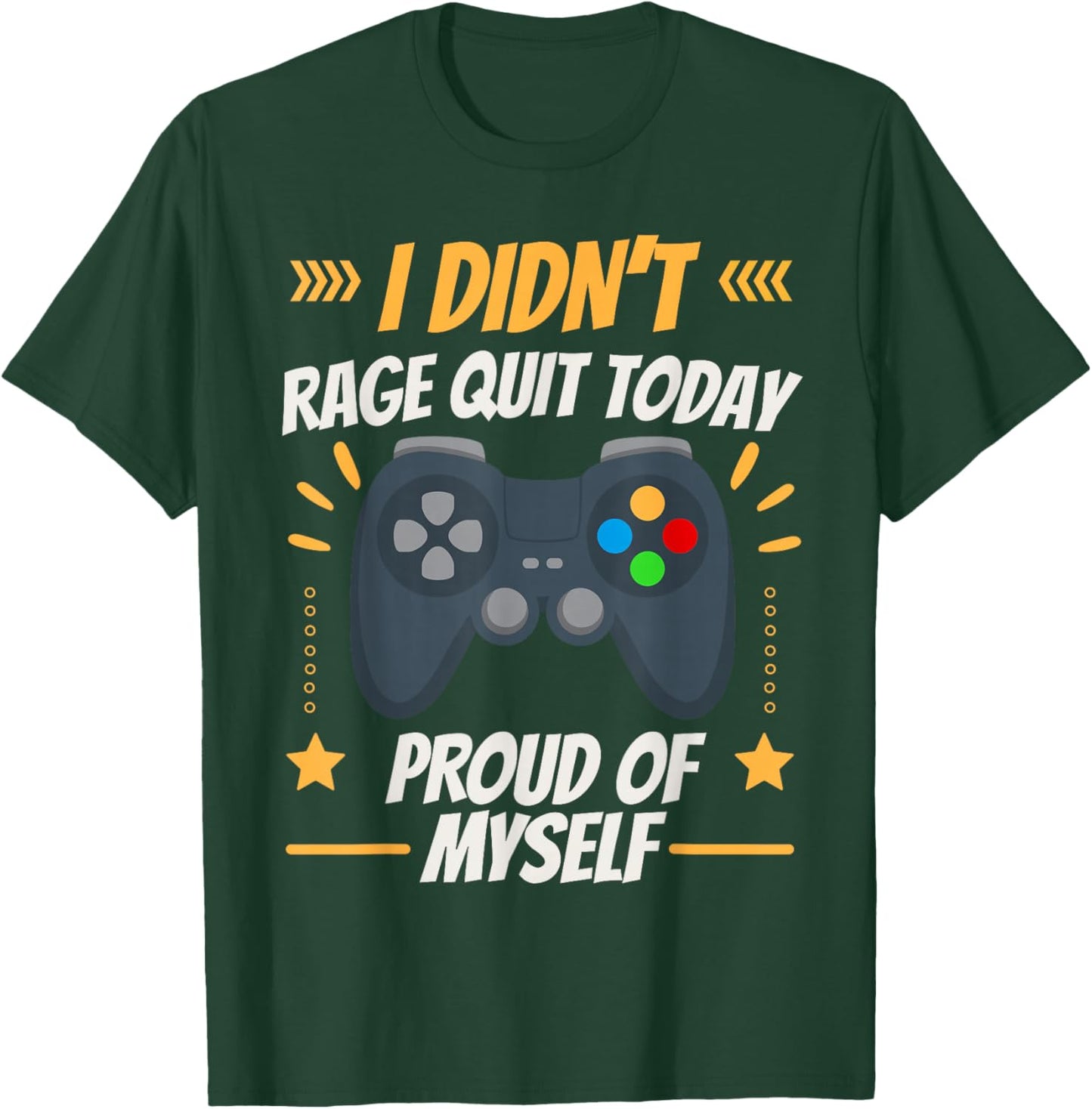 Funny Gamer Rage Quit Humour Proud of Myself Gaming T-Shirt - T-Shirt | Forest