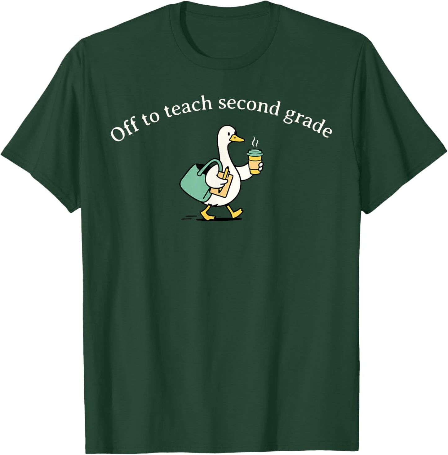 Off to Teach Second Grade Silly Goose Teacher Back to School T-Shirt - T-Shirt | Forest