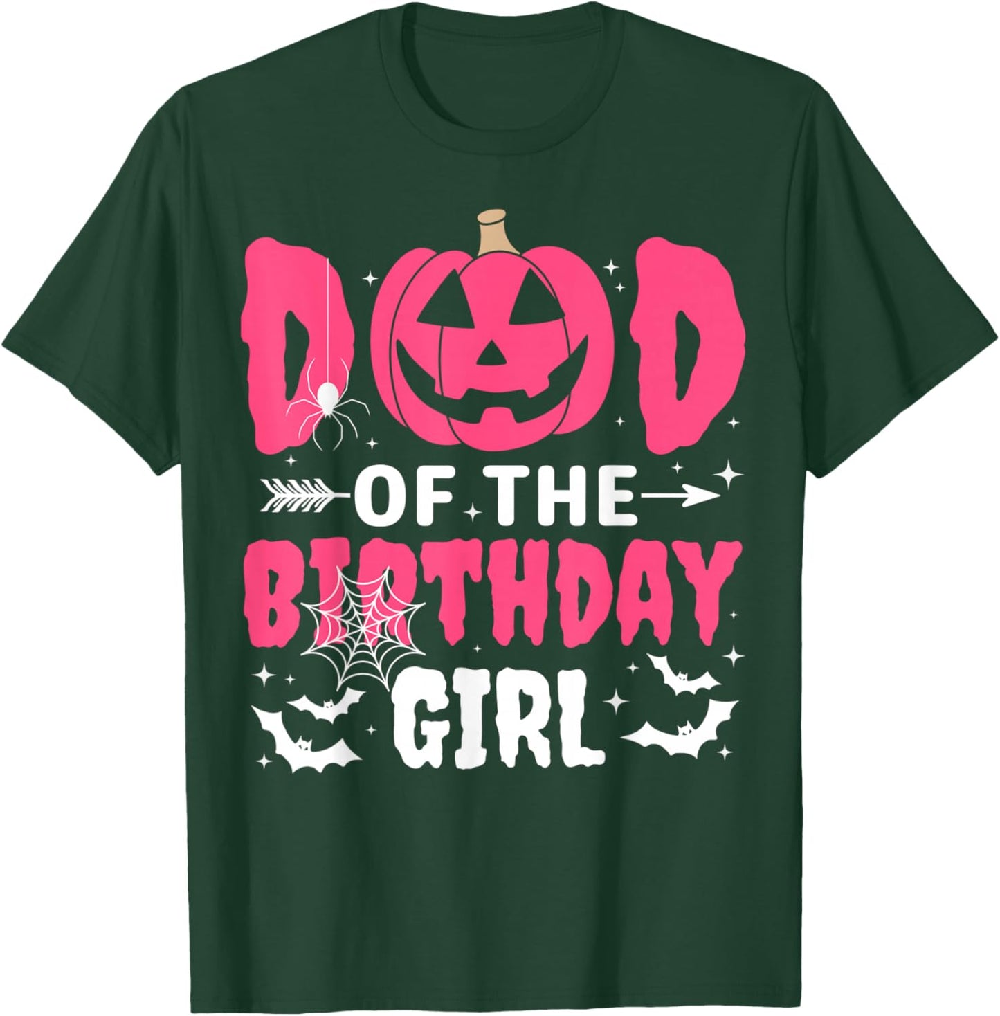Dad Of The Birthday Girl Halloween Costume Spooky Party Fun T-Shirt - T-Shirt | Forest