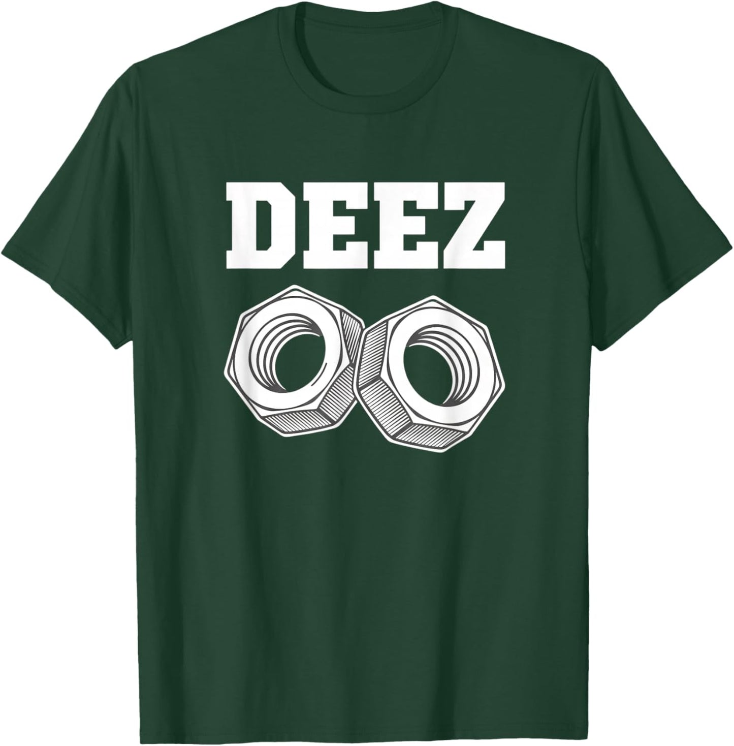 Deez Nuts Funny Mechanical Joke Nut and Bolt Humor T-Shirt - T-Shirt | Forest