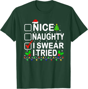 Nice Naughty I Swear I Tried Christmas List Xmas Pajamas T-Shirt - T-Shirt | Forest