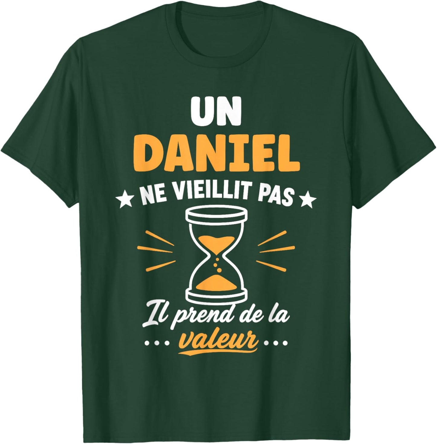 Prénom Daniel ne vieillit Pas Drole Humour Daniel T-Shirt - T-Shirt | Forest