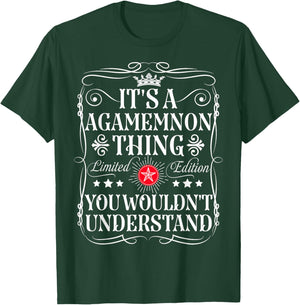 Agamemnon Name Its A Agamemnon Thing You Wouldn't Understand T-Shirt - T-Shirt | Forest