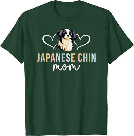 Japanese Chin Mom Japanese Chin Owner Japanese Chin Lover T-Shirt - T-Shirt | Forest