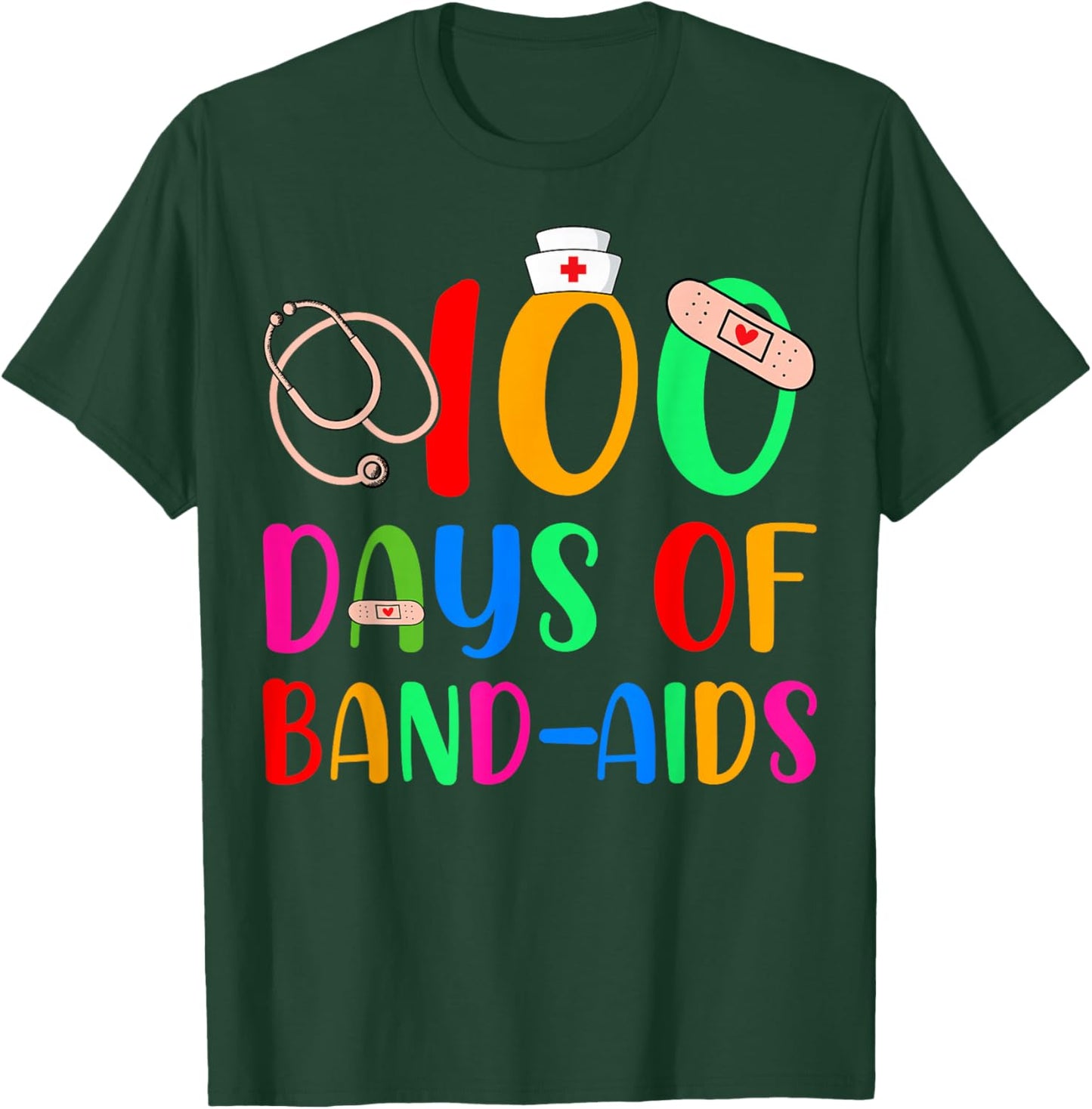 100 Days Of Band Aids School Nurse 100th Day Of School T-Shirt - T-Shirt | Forest
