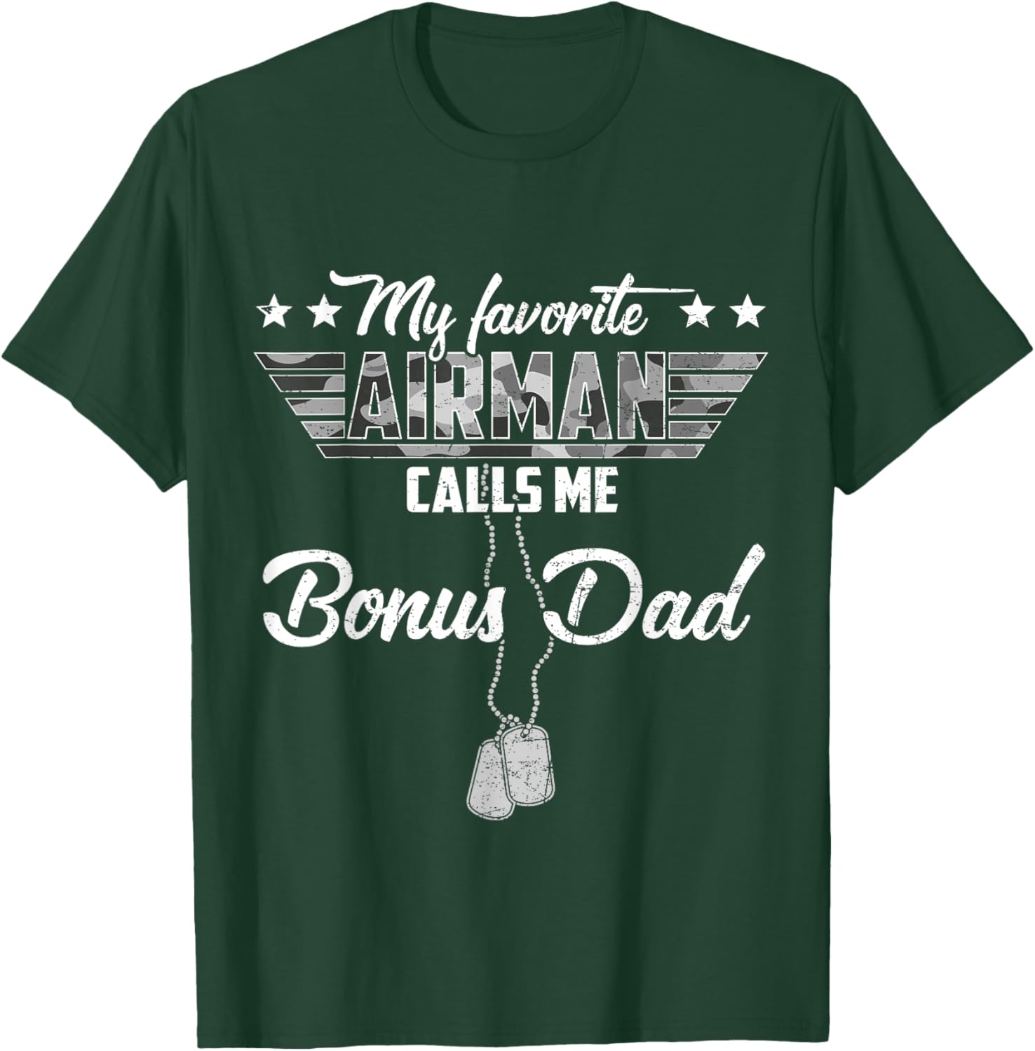 My Favorite Airman Calls Me Bonus Dad Camouflage Air Force T-Shirt - T-Shirt | Forest