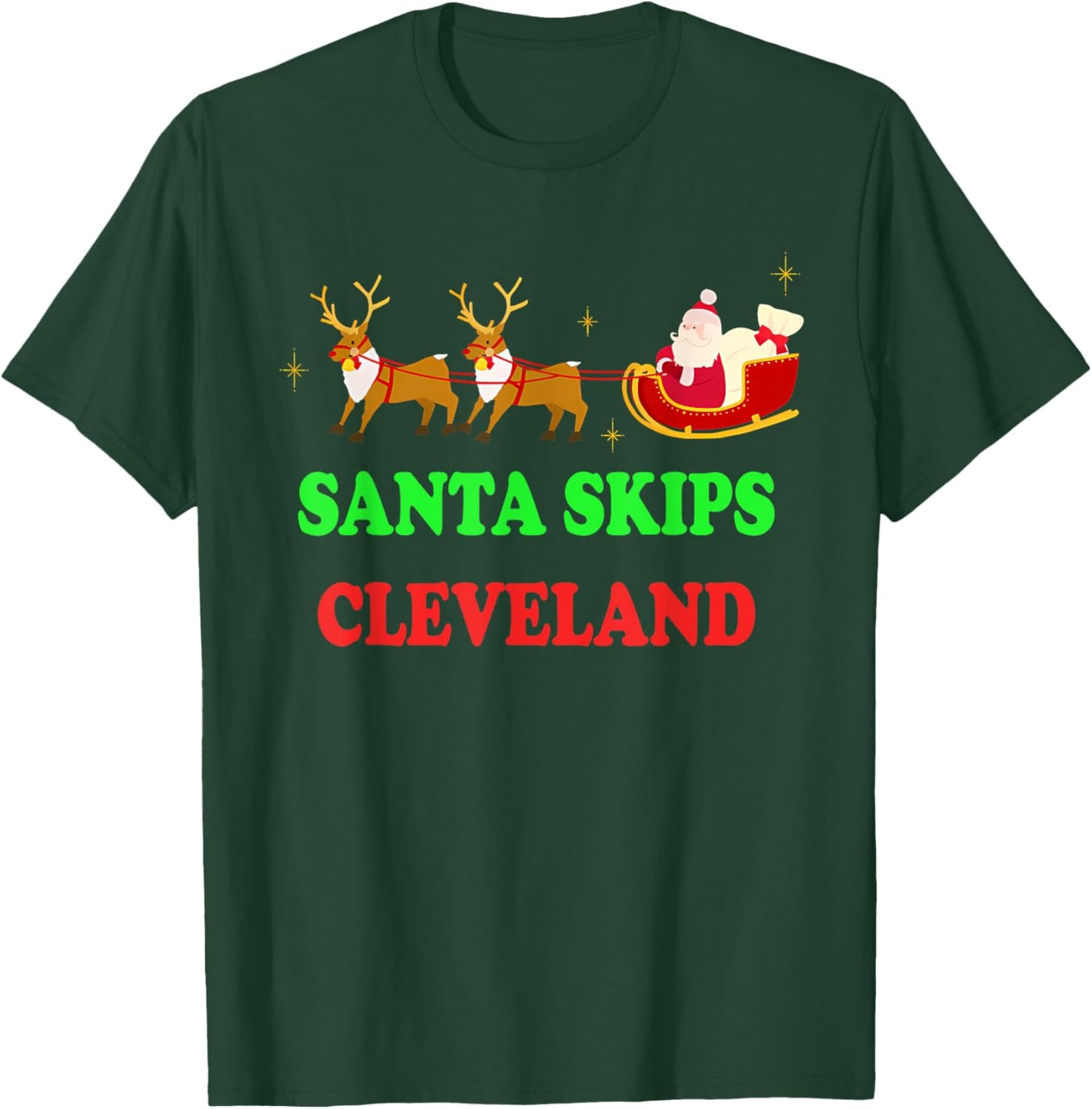 Santa Skips Cleveland Santa Reindeer Funny Xmas Christmas T-Shirt - T-Shirt | Forest