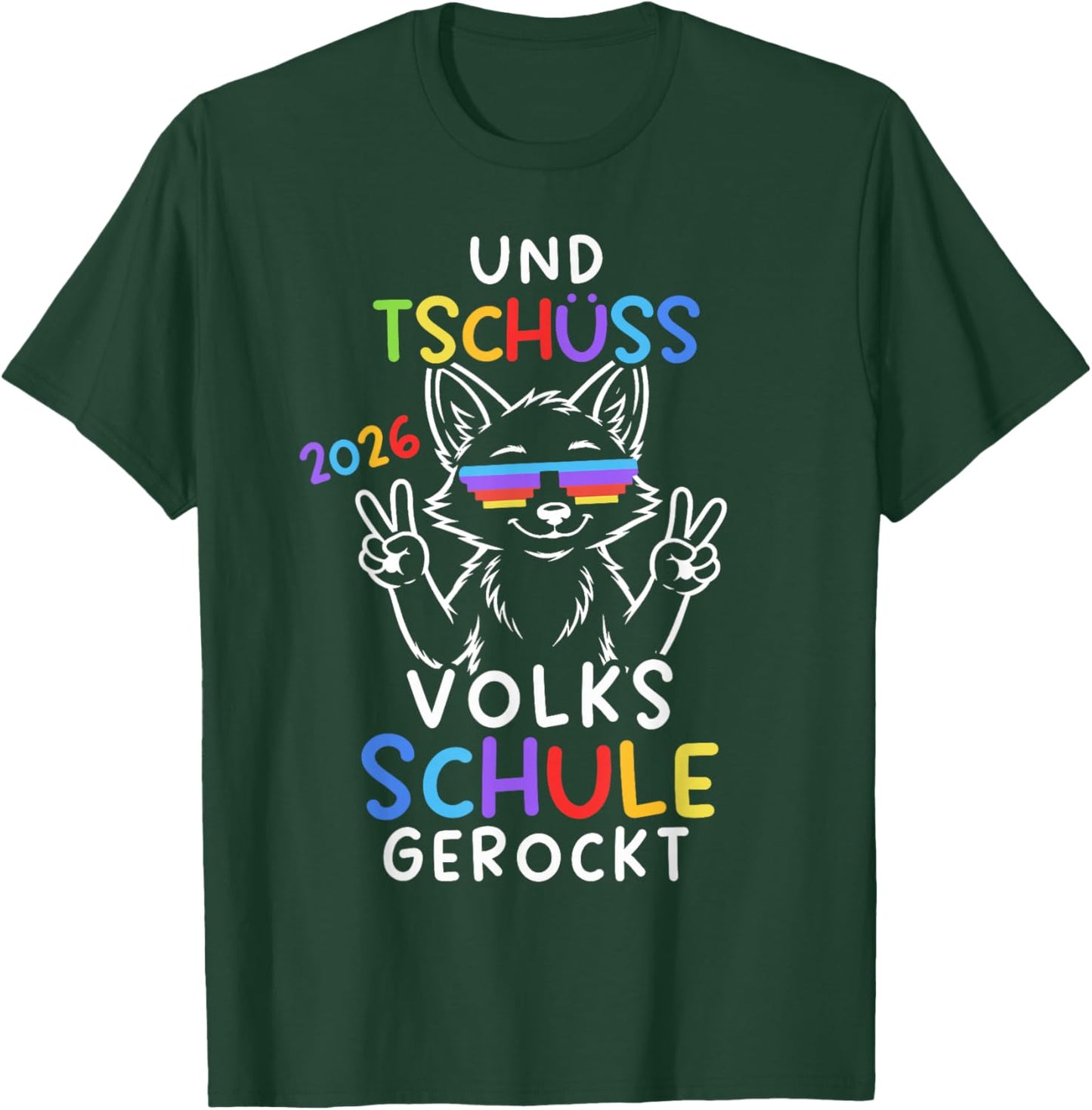 Und Tschüss Volksschule Abgänger Volksschule Abschluss 2026 T-Shirt - T-Shirt | Forest