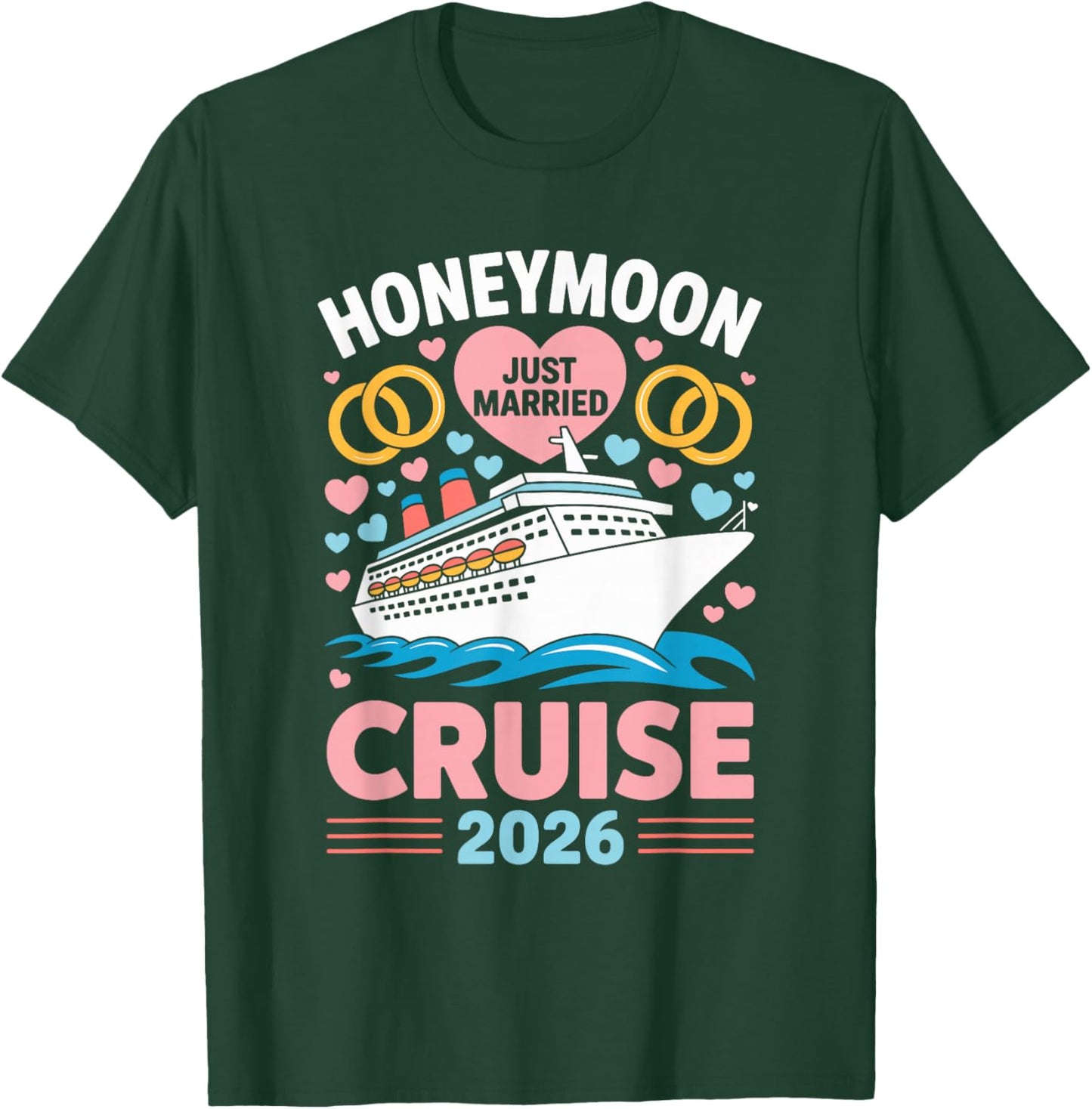 Honeymoon Cruise 2026 Just Married Couples Keepsake T-Shirt - T-Shirt | Forest