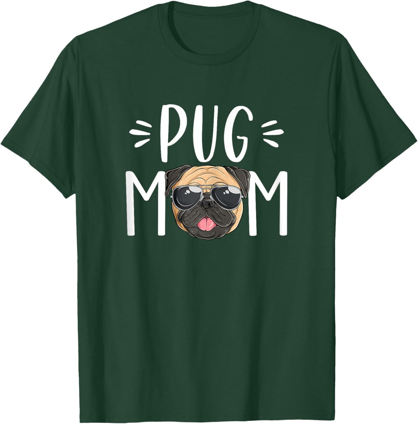 Pug Mom Cute Pug Puppy Pet Dog Lover Women T-Shirt - T-Shirt | Forest
