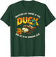 Whatever Throws at You Duck and Let It Hit Someone Else Cool T-Shirt - T-Shirt | Forest