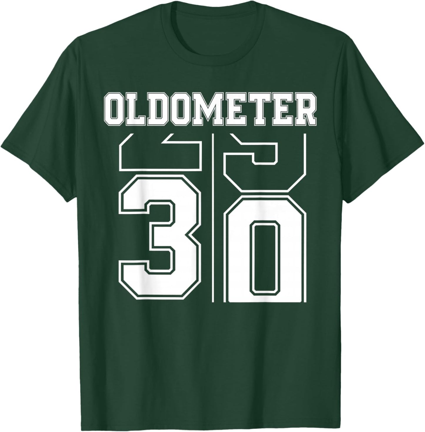 Oldometer 29-30 30th Birthday Sport Text 30 Year Old T-Shirt - T-Shirt | Forest