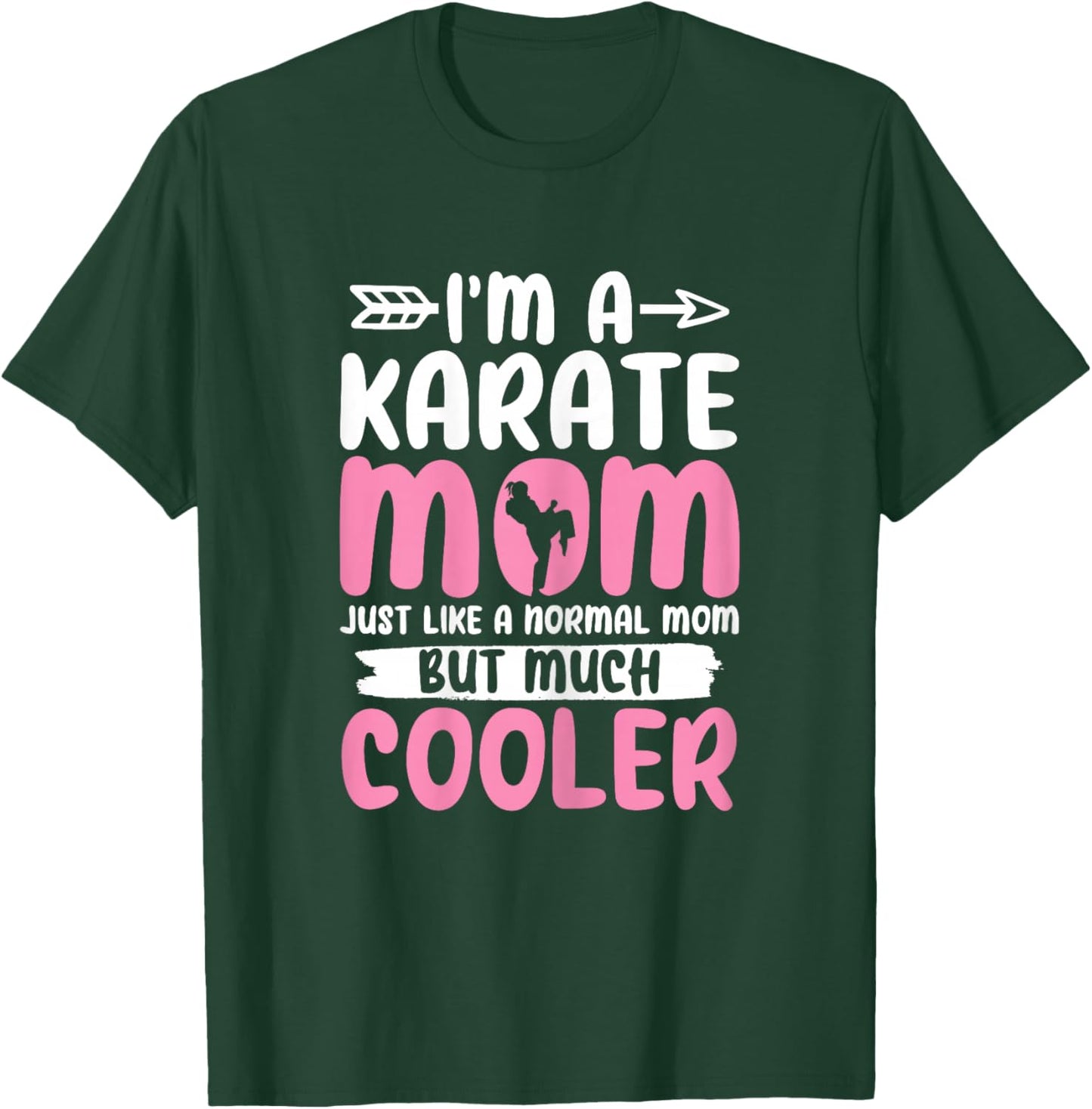 Karate Mom Funny Karate Martial Arts Black Belt Mama T-Shirt - T-Shirt | Forest